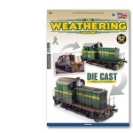 Weathering Magazine - Issue 23. Die Cast: From Toy To Model