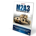 Mig Ammo Books: In Detail - M2A3 Bradley Fighting Vehicle in Europe Vol. 2