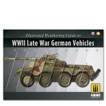 Mig Ammo Books - Illustrated Weathering Guide to WWII Late German Vehicles