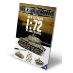 The Weathering Magazine Special - How To Paint 1/72 Military Vehicles